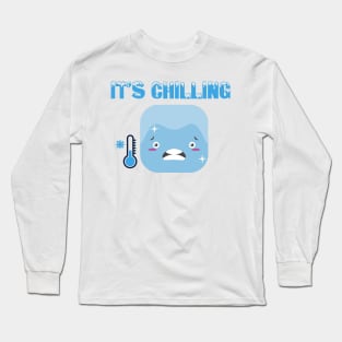 It's Chilling in the Winter. Long Sleeve T-Shirt